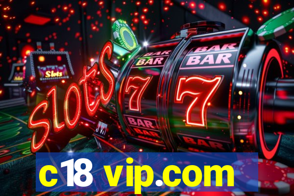 c18 vip.com